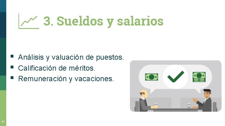 3. Sueldos y salarios § § § 47 Análisis y valuación de puestos. Calificación