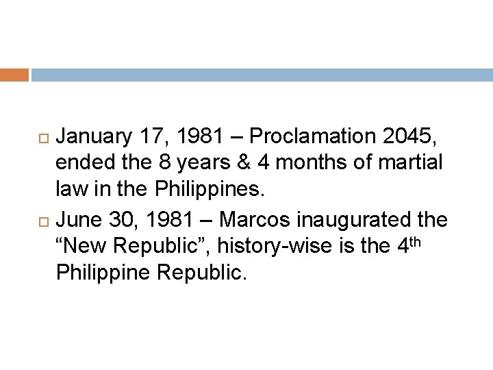 January 17, 1981 – Proclamation 2045, ended the 8 years & 4 months of