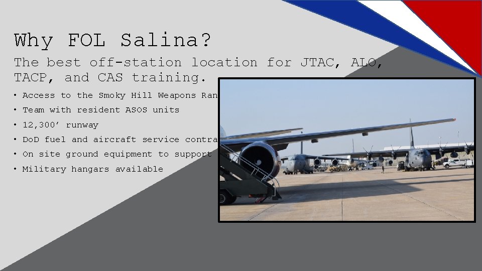 Why FOL Salina? The best off-station location for JTAC, ALO, TACP, and CAS training.