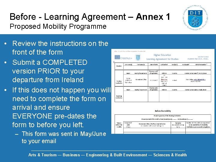 Before - Learning Agreement – Annex 1 Proposed Mobility Programme • Review the instructions