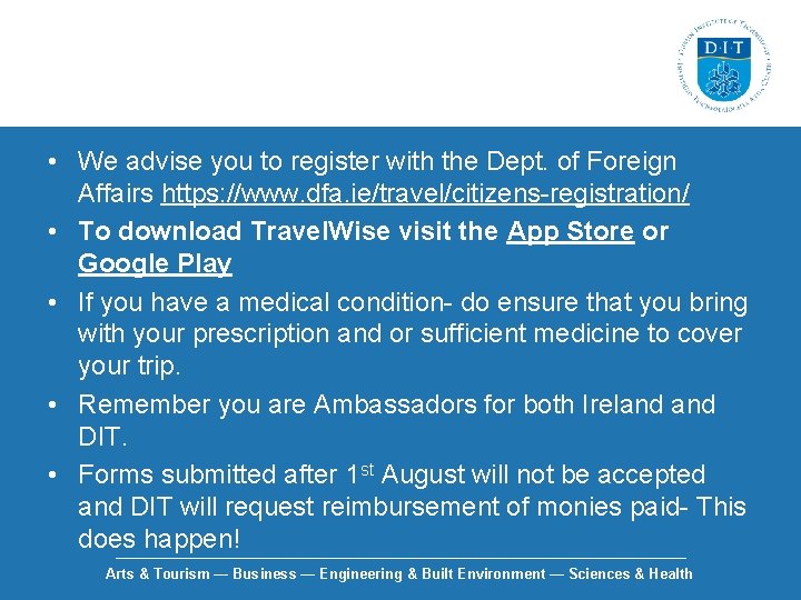  • We advise you to register with the Dept. of Foreign Affairs https: