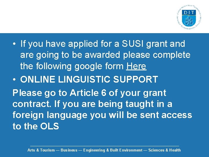  • If you have applied for a SUSI grant and are going to