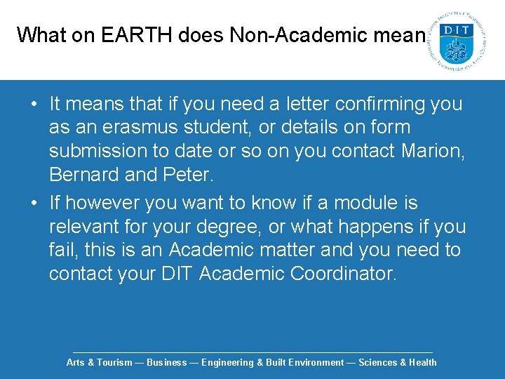 What on EARTH does Non-Academic mean • It means that if you need a