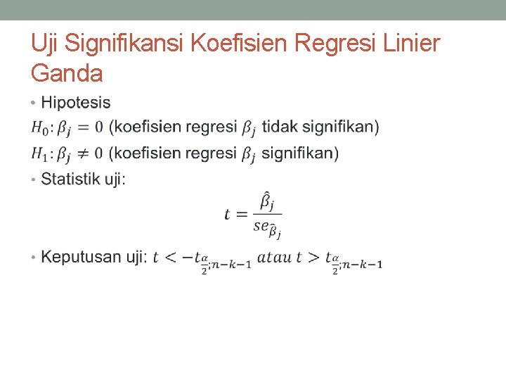 Uji Signifikansi Koefisien Regresi Linier Ganda • 