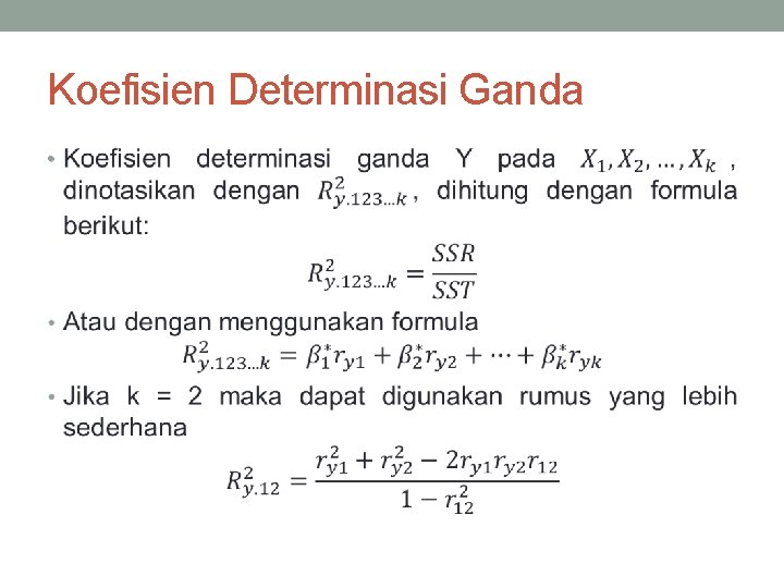 Koefisien Determinasi Ganda • 