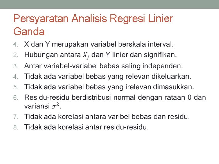 Persyaratan Analisis Regresi Linier Ganda • 