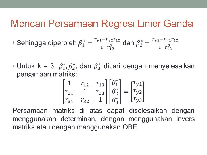 Mencari Persamaan Regresi Linier Ganda • 