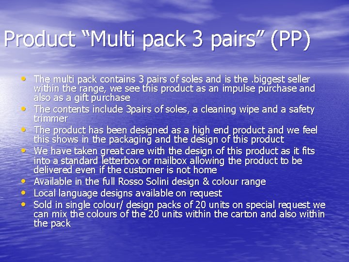 Product “Multi pack 3 pairs” (PP) • The multi pack contains 3 pairs of