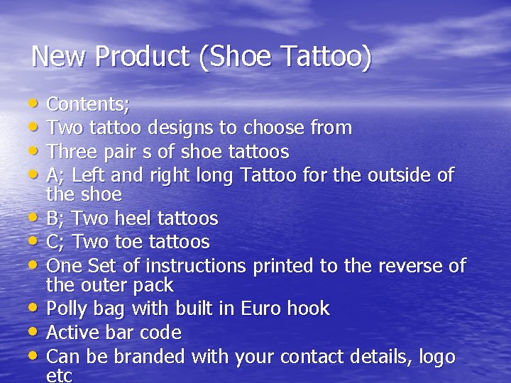 New Product (Shoe Tattoo) • Contents; • Two tattoo designs to choose from •