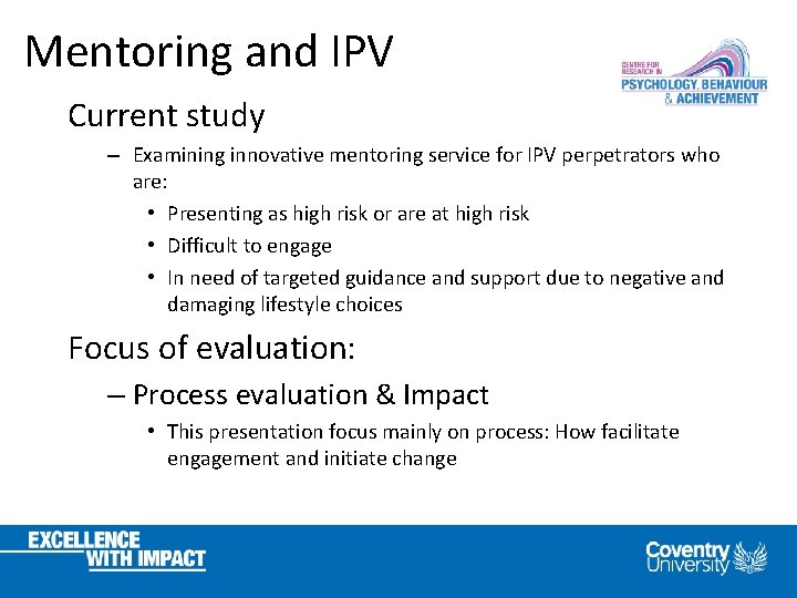 Mentoring and IPV Current study – Examining innovative mentoring service for IPV perpetrators who