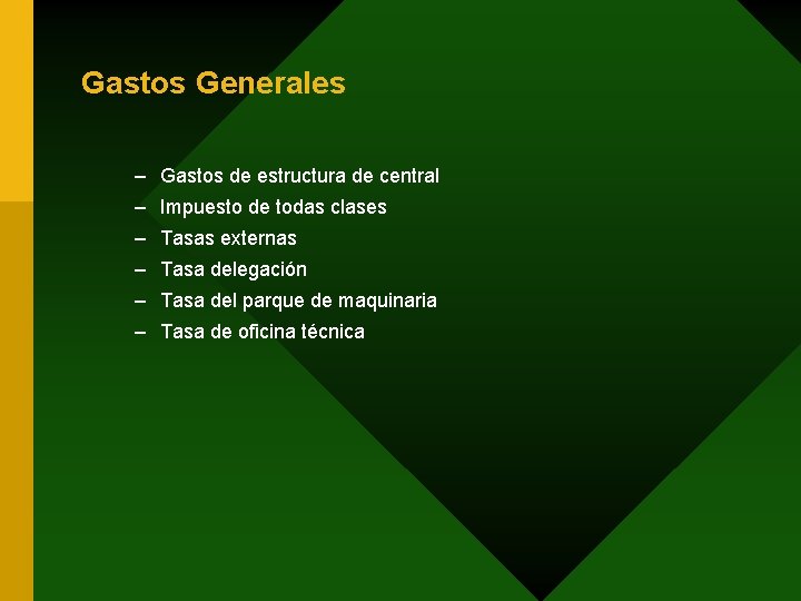 Gastos Generales – Gastos de estructura de central – Impuesto de todas clases –