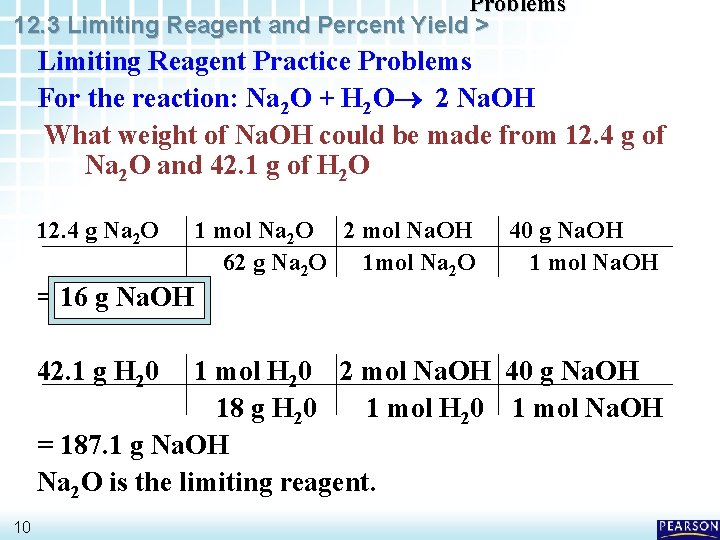 Problems 12. 3 Limiting Reagent and Percent Yield > Limiting Reagent Practice Problems For