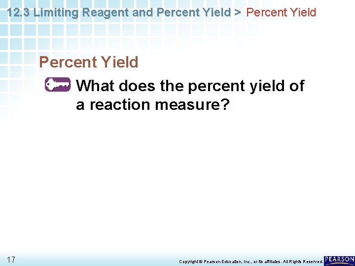 12. 3 Limiting Reagent and Percent Yield > Percent Yield What does the percent