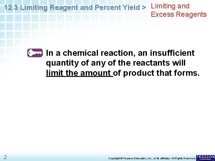 12. 3 Limiting Reagent and Percent Yield > Limiting and Excess Reagents In a