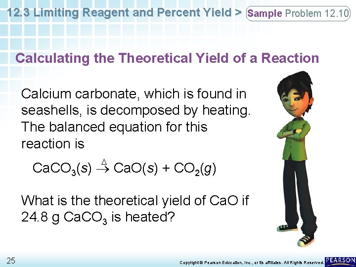 12. 3 Limiting Reagent and Percent Yield > Sample Problem 12. 10 Calculating the