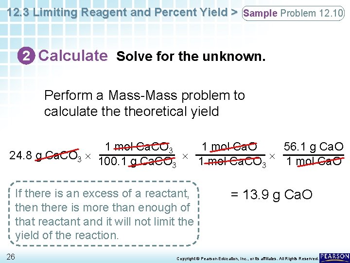 12. 3 Limiting Reagent and Percent Yield > Sample Problem 12. 10 2 Calculate