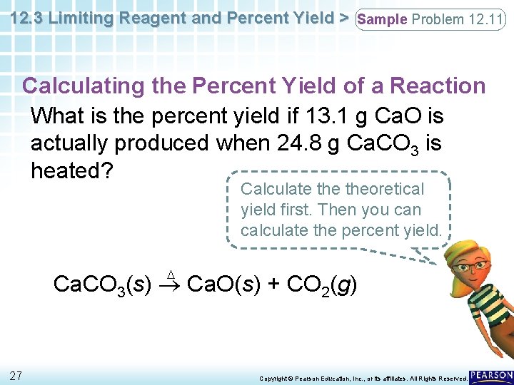 12. 3 Limiting Reagent and Percent Yield > Sample Problem 12. 11 Calculating the