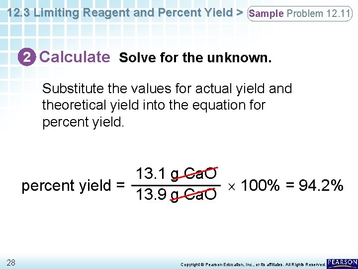 12. 3 Limiting Reagent and Percent Yield > Sample Problem 12. 11 2 Calculate