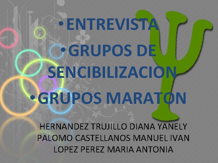  • ENTREVISTA • GRUPOS DE SENCIBILIZACION • GRUPOS MARATON HERNANDEZ TRUJILLO DIANA YANELY