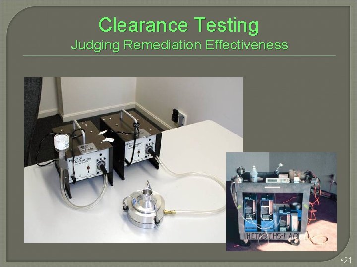 Clearance Testing Judging Remediation Effectiveness • 21 