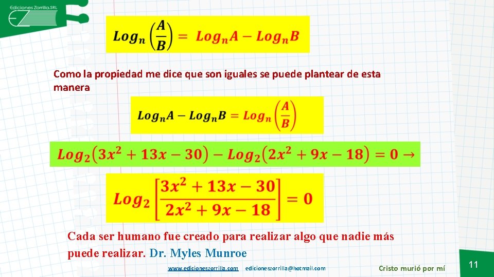 Como la propiedad me dice que son iguales se puede plantear de esta Como la propiedad me dice que son iguales se puede plantear de esta