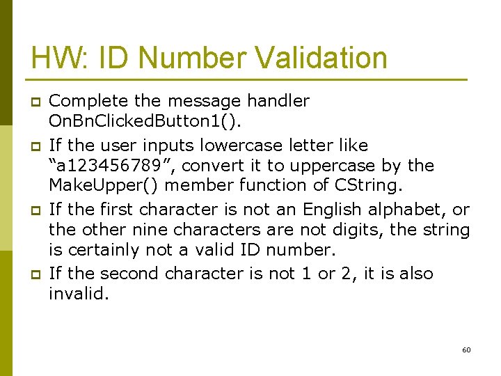 HW: ID Number Validation p p Complete the message handler On. Bn. Clicked. Button
