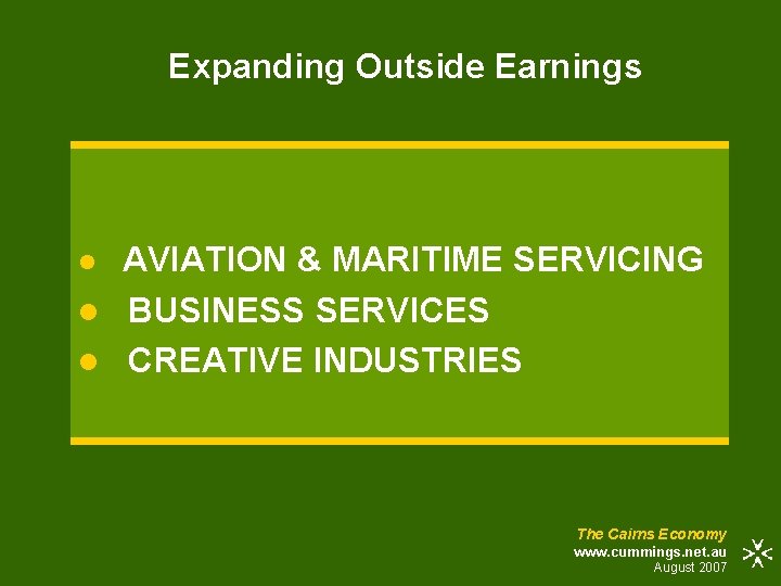Expanding Outside Earnings AVIATION & MARITIME SERVICING l BUSINESS SERVICES l CREATIVE INDUSTRIES l