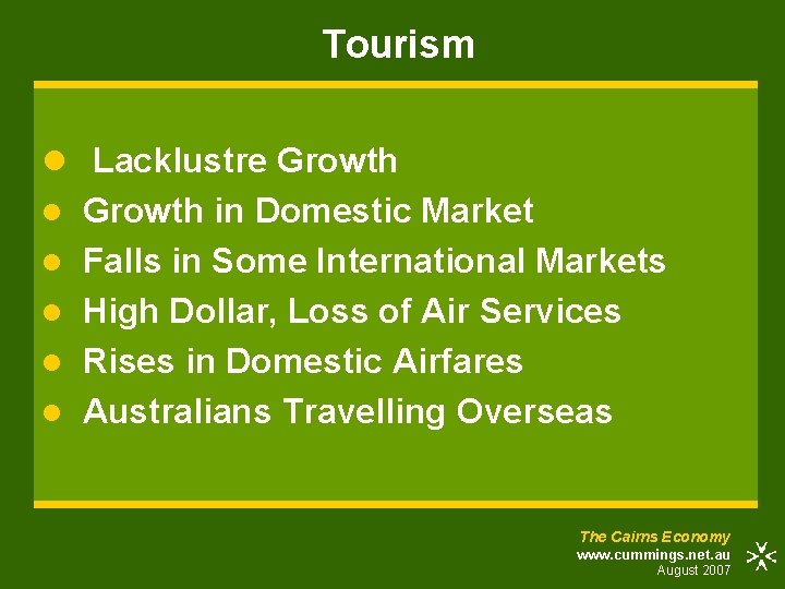 Tourism l Lacklustre Growth l Growth in Domestic Market l Falls in Some International