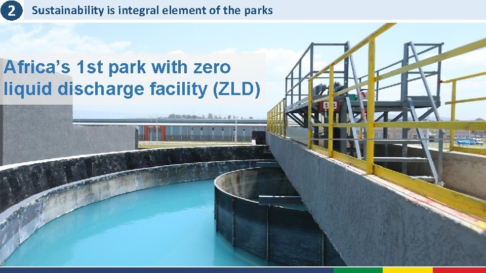 2 Sustainability is integral element of the parks Africa’s 1 st park with zero