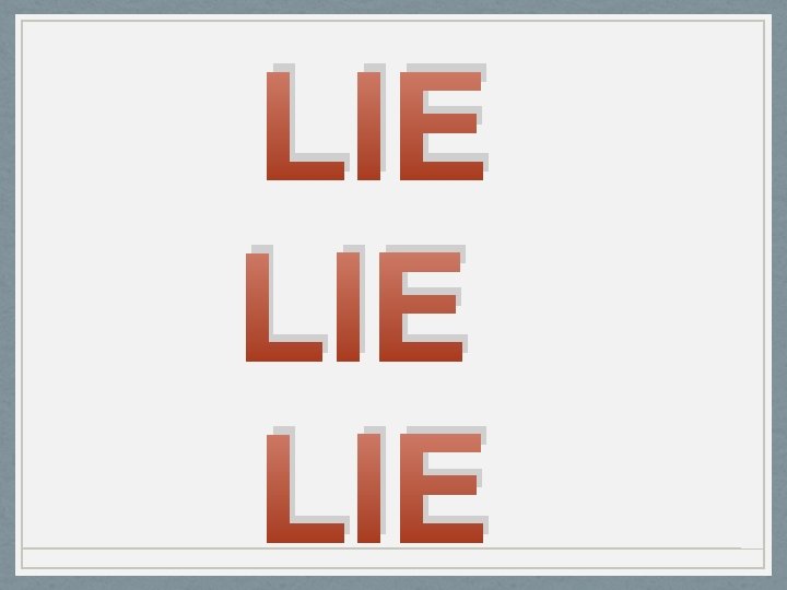 LIE LIE 