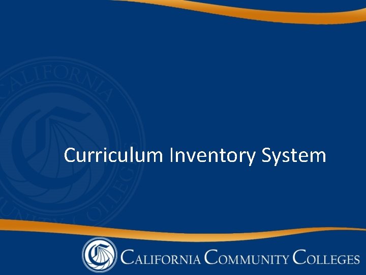 Curriculum Inventory System 