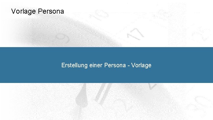 Vorlage Persona Erstellung einer Persona - Vorlage 