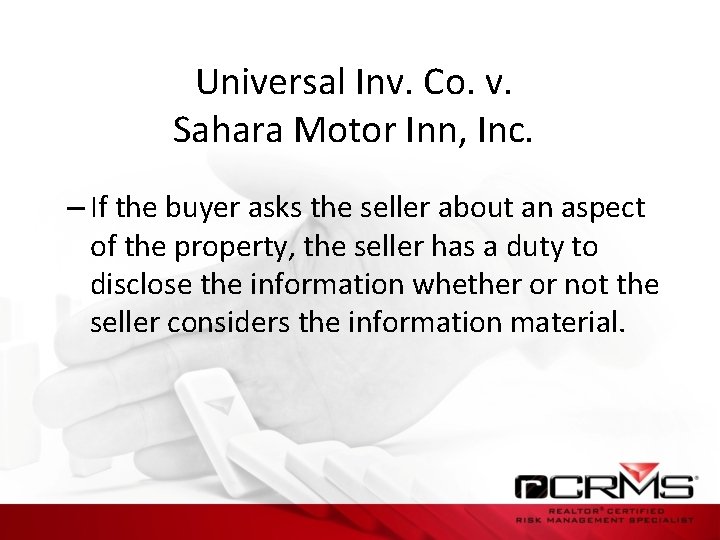 Universal Inv. Co. v. Sahara Motor Inn, Inc. – If the buyer asks the