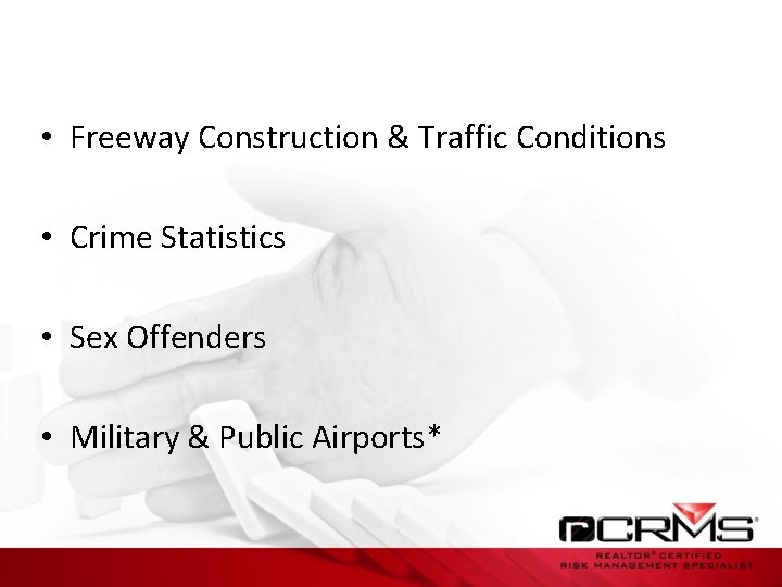  • Freeway Construction & Traffic Conditions • Crime Statistics • Sex Offenders •