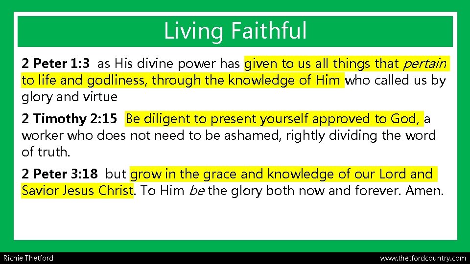 Living Faithful 2 Peter 1: 3 as His divine power has given to us