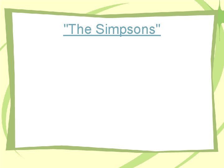"The Simpsons" "The Simpsons"