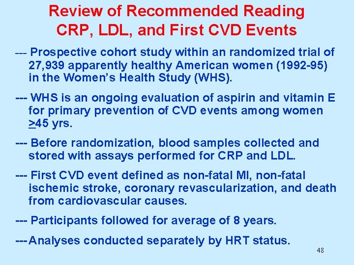 Review of Recommended Reading CRP, LDL, and First CVD Events --- Prospective cohort study Review of Recommended Reading CRP, LDL, and First CVD Events --- Prospective cohort study