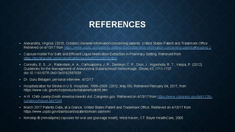 REFERENCES • Alexandria, Virginia. (2015, October) General information concerning patents. United States Patent and