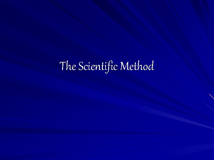 The Scientific Method 