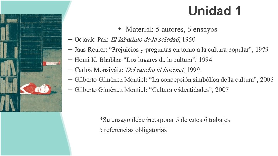 Unidad 1 • Material: 5 autores, 6 ensayos – Octavio Paz: El laberinto de