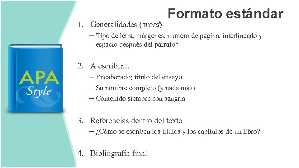 1. Generalidades (word) Formato estándar – Tipo de letra, márgenes, número de página, interlineado
