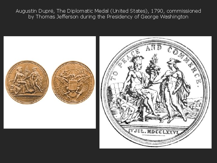 Augustin Dupré, The Diplomatic Medal (United States), 1790, commissioned by Thomas Jefferson during the