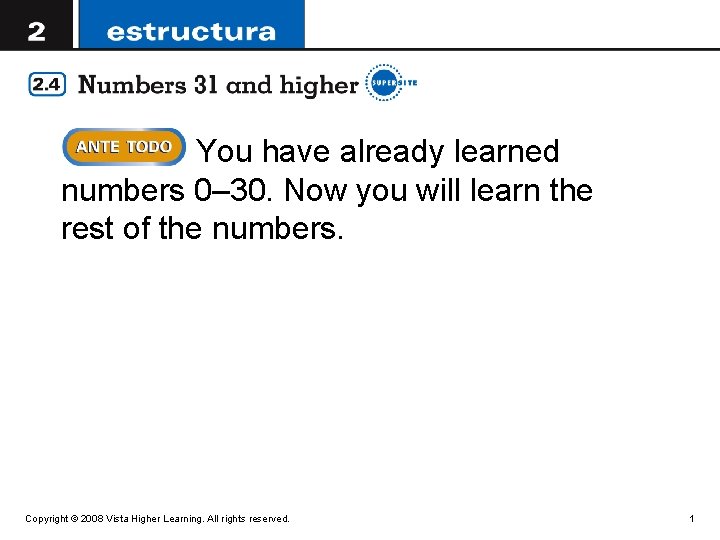 You have already learned numbers 0– 30. Now you will learn the rest of