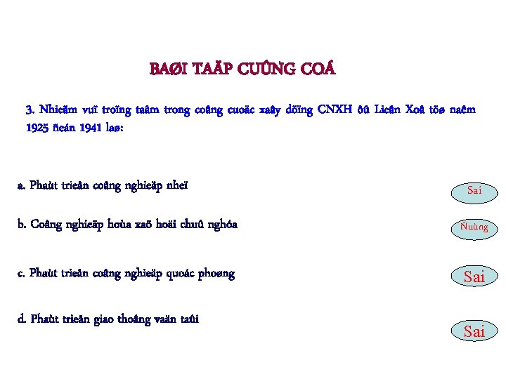 BAØI TAÄP CUÛNG COÁ 3. Nhieäm vuï troïng taâm trong coâng cuoäc xaây döïng