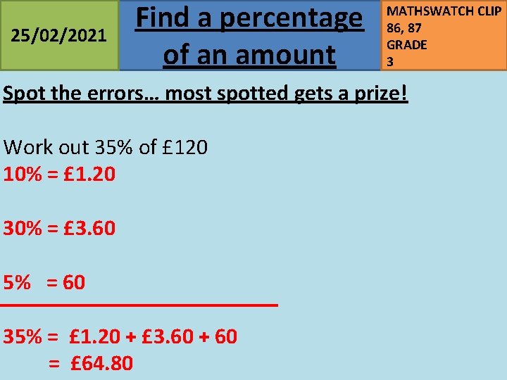 25/02/2021 Find a percentage of an amount MATHSWATCH CLIP 86, 87 GRADE 3 Spot