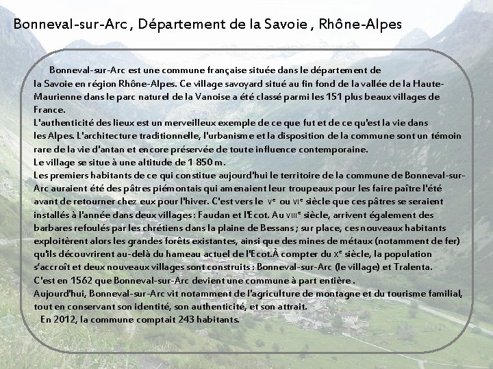 Bonneval-sur-Arc , Département de la Savoie , Rhône-Alpes Bonneval-sur-Arc est une commune française située