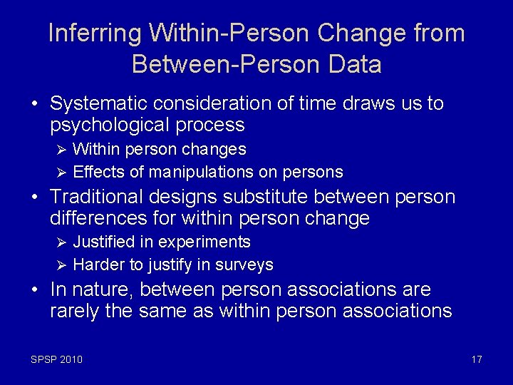 Inferring Within-Person Change from Between-Person Data • Systematic consideration of time draws us to