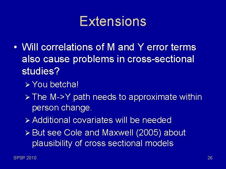 Extensions • Will correlations of M and Y error terms also cause problems in