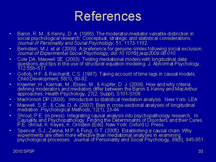 References • • • Baron, R. M. , & Kenny, D. A. (1986). The