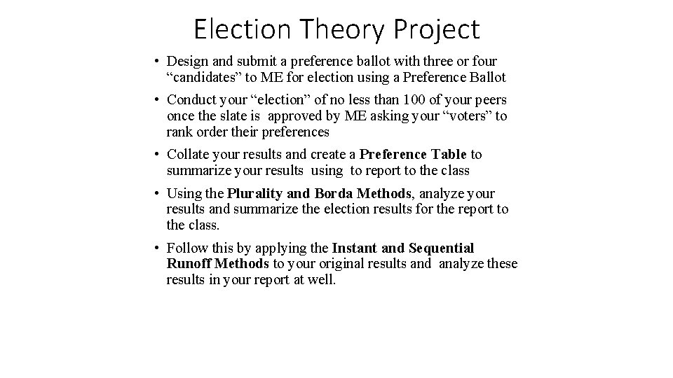 Election Theory Project • Design and submit a preference ballot with three or four